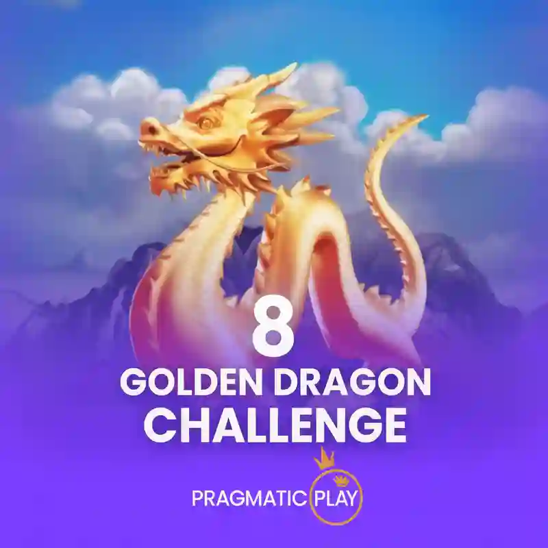 8 Golden Dragon Challenge