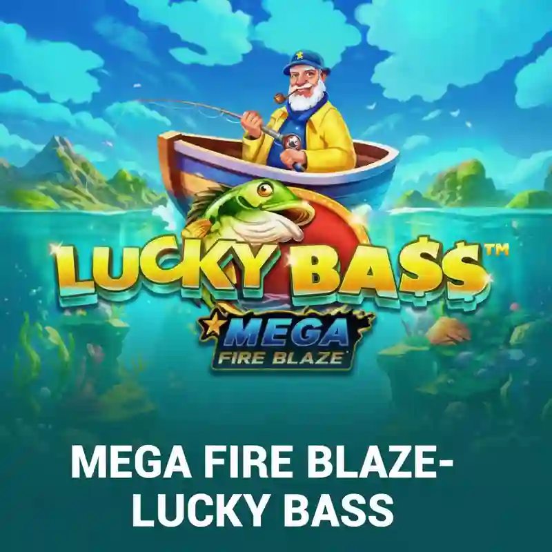 Mega Fire Blaze Lucky Bass