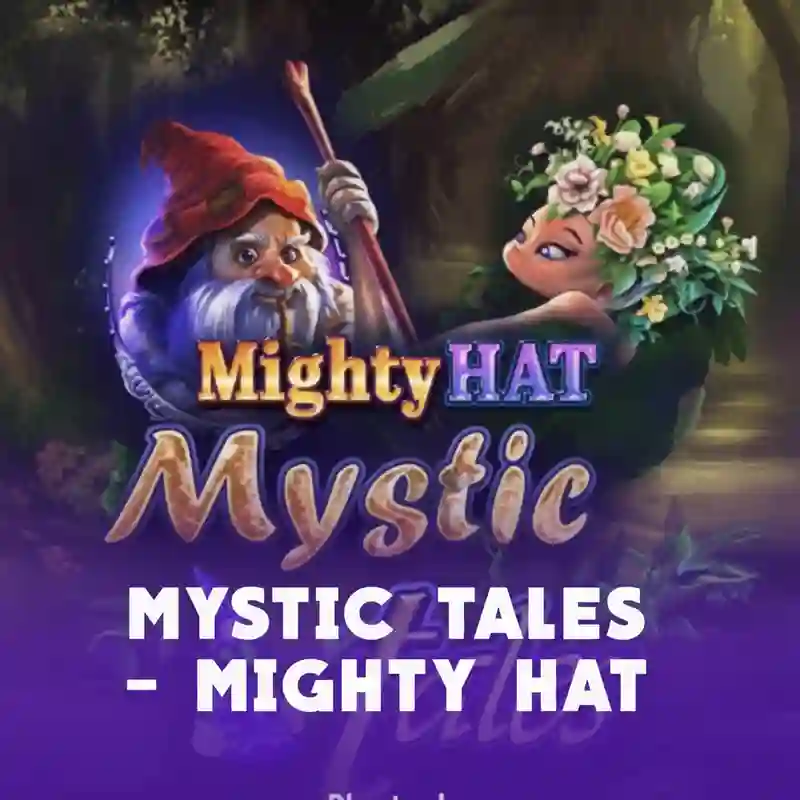 Mighty Hat_ Mystic Tales